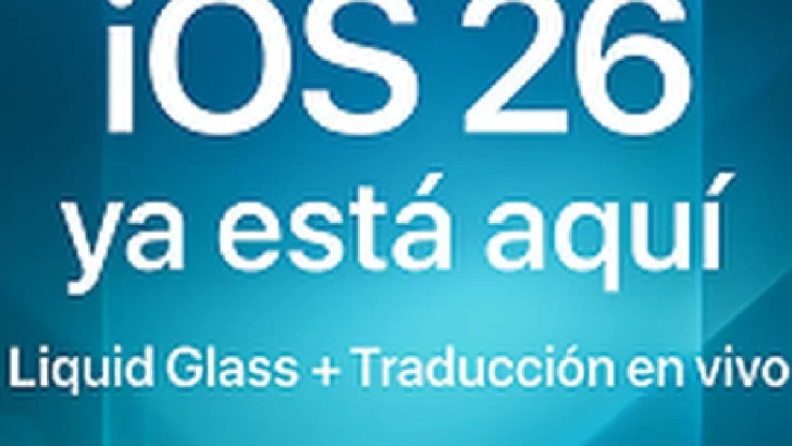  ¡iOS 26 ya llegó! Descubre lo nuevo hoy 