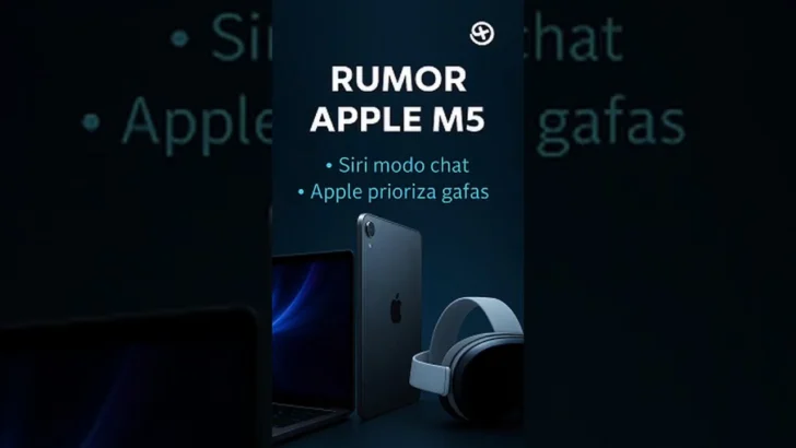 Filtrado: iPad Pro M5, MacBook Pro & MacBookAir M5 y el giro hacia Apple Glasses