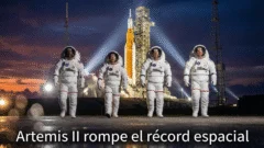 Artemis II rompe el récord espacial: más lejos que cualquier humano. Sigue en vivo el retorno de los astronautas
