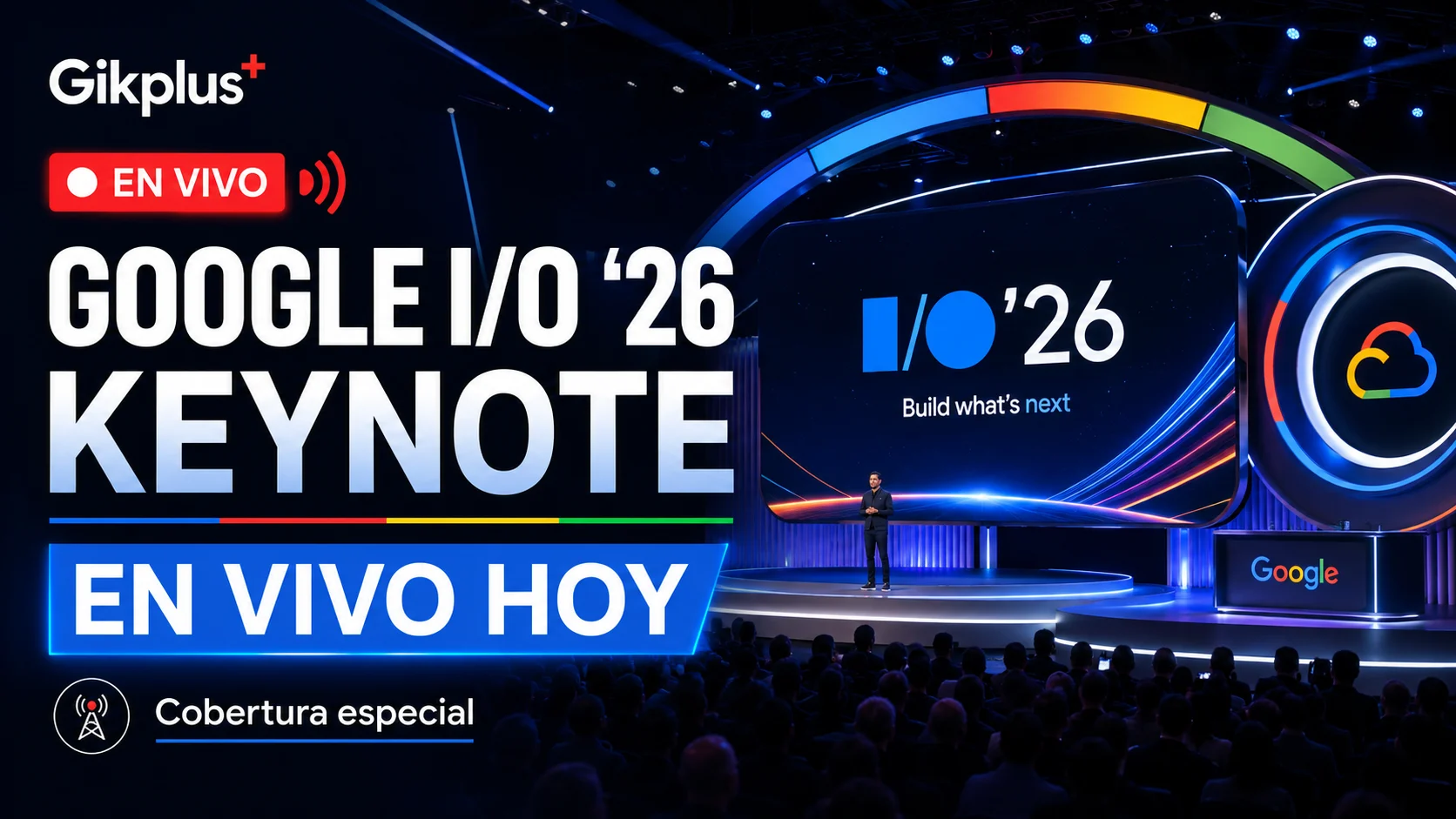 Google I/O 2026: la IA agéntica toma el control de tu tecnología